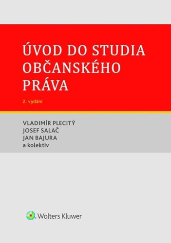 Levně Úvod do studia občanského práva, 2. vydání - Vladimír Plecitý; Josef Salač; Jan Bajura