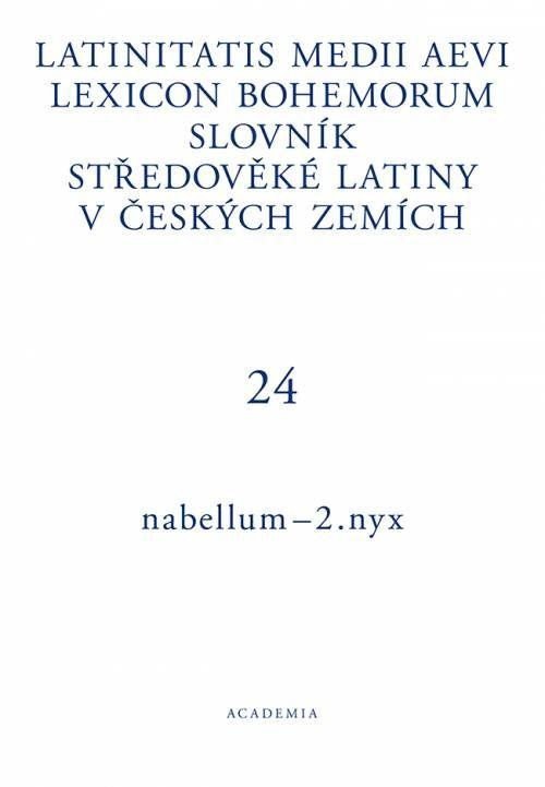 Levně Latinitatis medii aevi lexicon Bohemorum / Slovník středověké latiny v českých zemích III / I–N - Pavel Nývlt