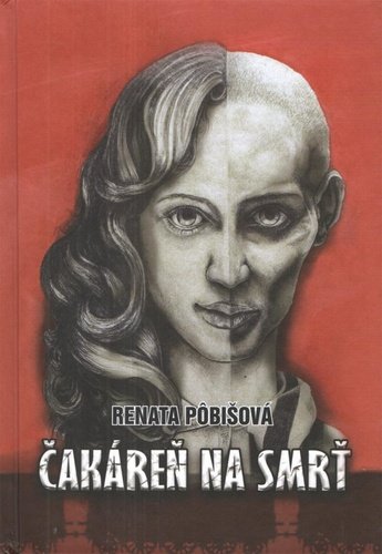 Levně Čakáreň na smrť - Renata Pobišová