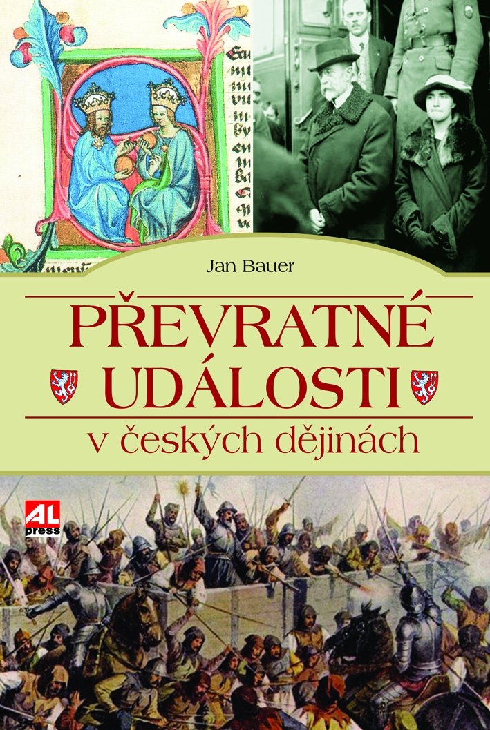 Levně Převratné události v českých dějinách - Jan Bauer