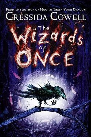 Levně The Wizards of Once : Book 1 - Cressida Cowell