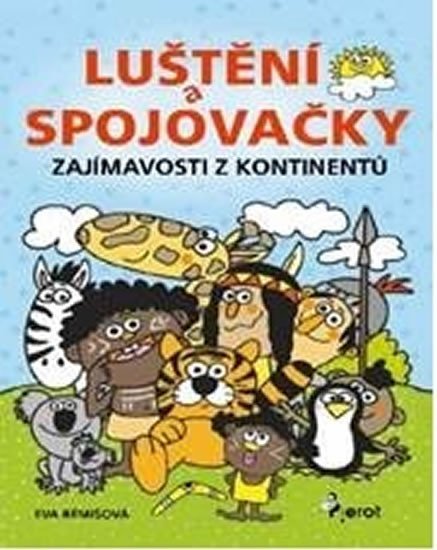 Levně Zajímavosti z kontinentů - Luštění a spojovačky - Eva Rémišová