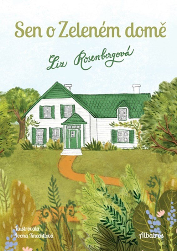 Levně Sen o Zeleném domě - Liz Rosenbergová