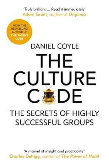 Levně The Culture Code : The Secrets of Highly Successful Groups - Daniel Coyle