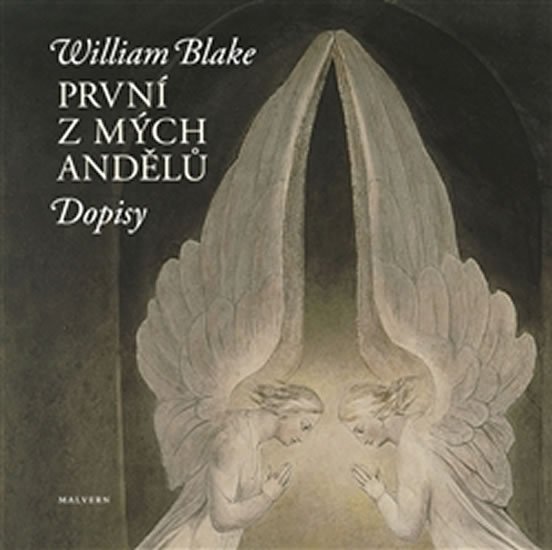 Levně První z mých andělů - Dopisy - William Blake