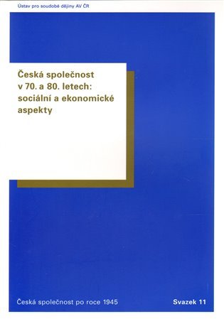 Levně Česká společnost v 70. a 80. letech: sociální a ekonomické aspekty - Oldřich Tůma