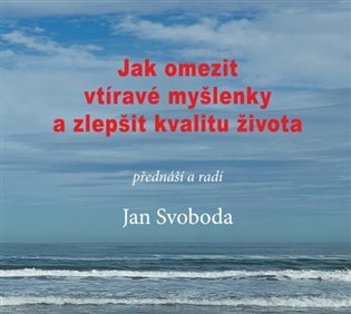 Levně Jak omezit vtíravé myšlenky a zlepšit kvalitu života - CD - Jan Svoboda