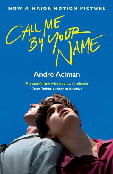 Levně Call Me by Your Name (film) - André Aciman