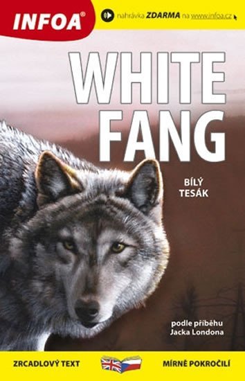 Levně Bílý tesák / White Fang - Zrcadlová četba - Jack London