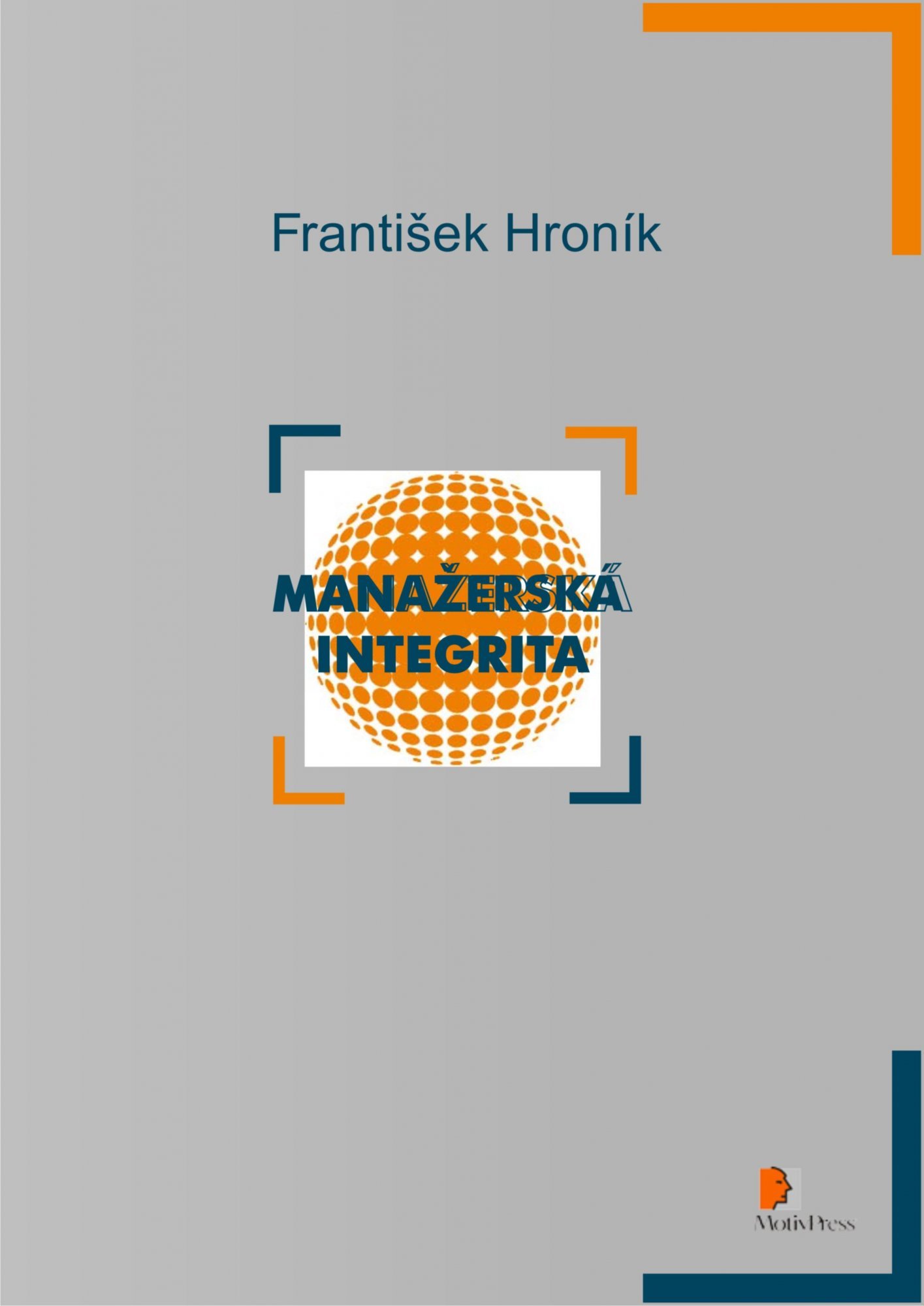 Levně Manažerská integrita - František Hroník