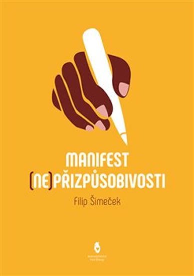 Levně Manifest (ne)přizpůsobivosti - Filip Šimeček