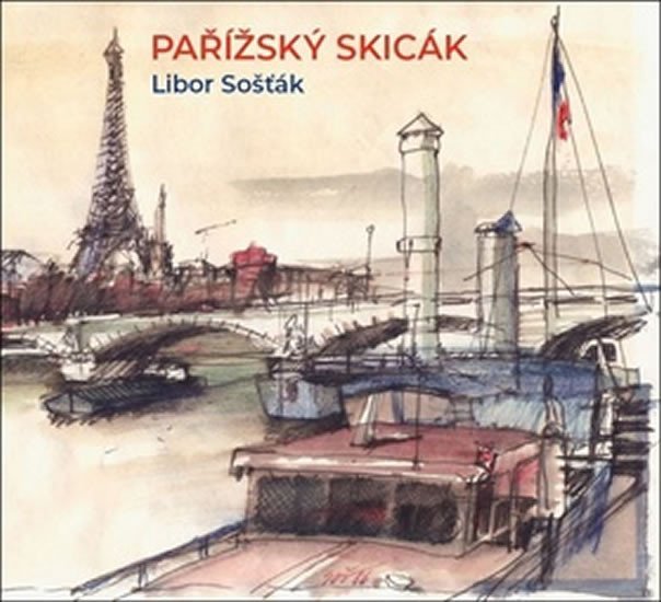 Levně Pařížský skicák - Libor Šosták