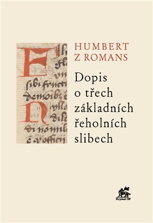 Levně Dopis o třech základních řeholních slibech - z Romans Humbert