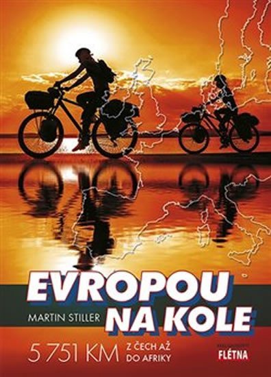 Levně Evropou na kole - 5 751 km z Čech až do Afriky - Martin Stiller