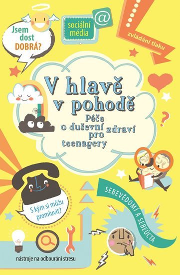 Levně V hlavě v pohodě - Péče o duševní zdraví pro teenagery - Alice James