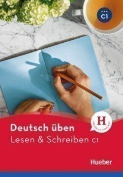 Levně Deutsch üben NEU: Lesen + Schreiben C1 - Bader, Franziska; Kölblin, Corinna