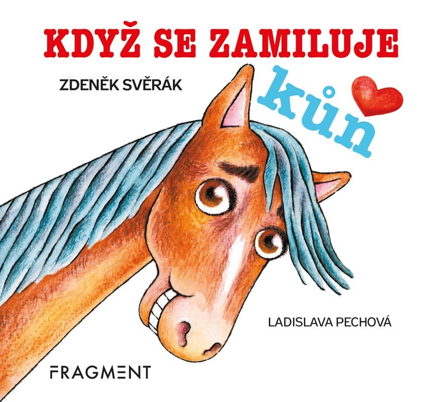 Levně Zdeněk Svěrák – Když se zamiluje kůň (100x100) - Zdeněk Svěrák