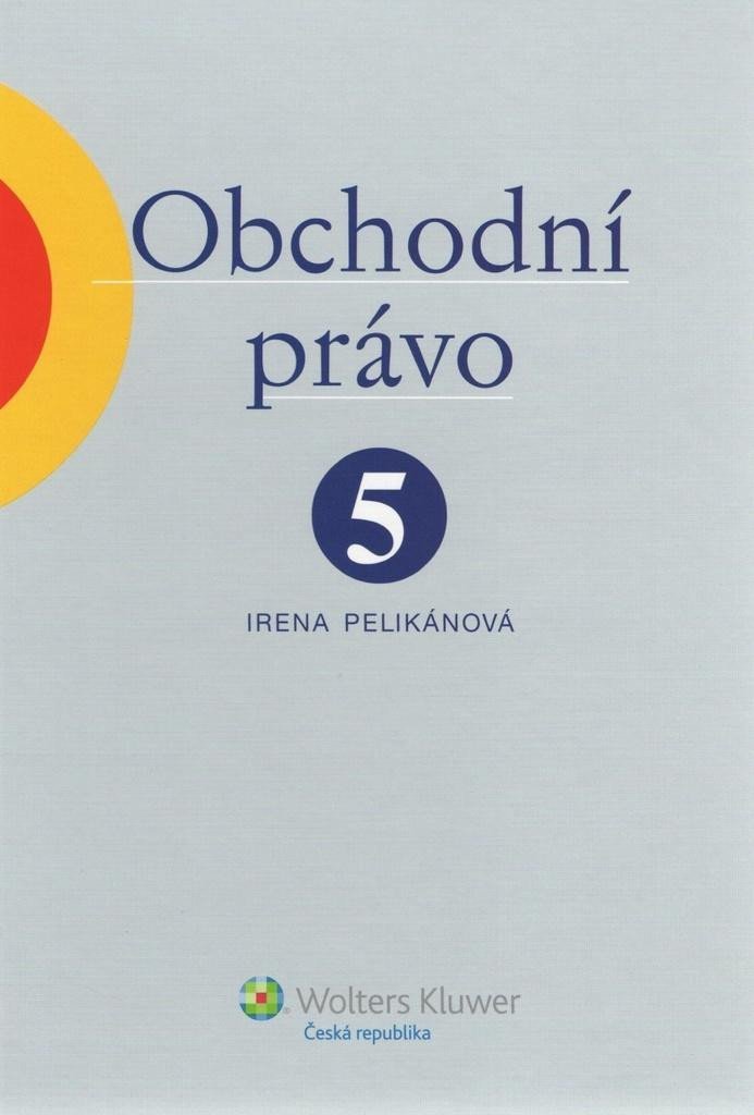 Levně Obchodní právo 5. díl / Odpovědnost (s přihlédnutím k návrhu nového občanského zákoníku) - Irena Pelikánová