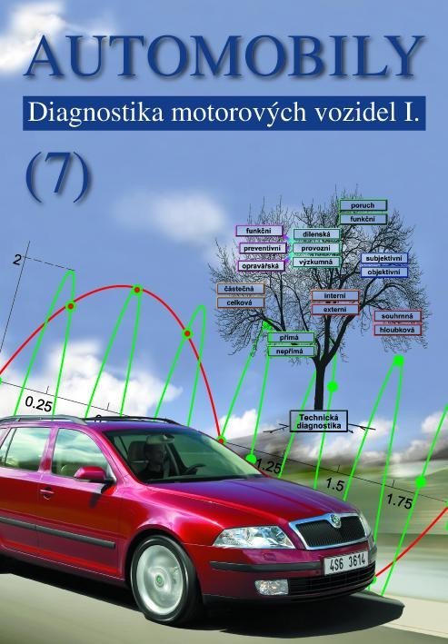 Levně Automobily 7 - Diagnostika motorových vozidel I, 4. vydání - Jiří Čupera