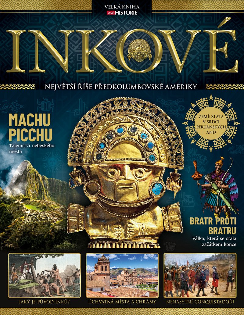 Inkové - Největší říše předkolumbovské Ameriky - kolektiv autorů