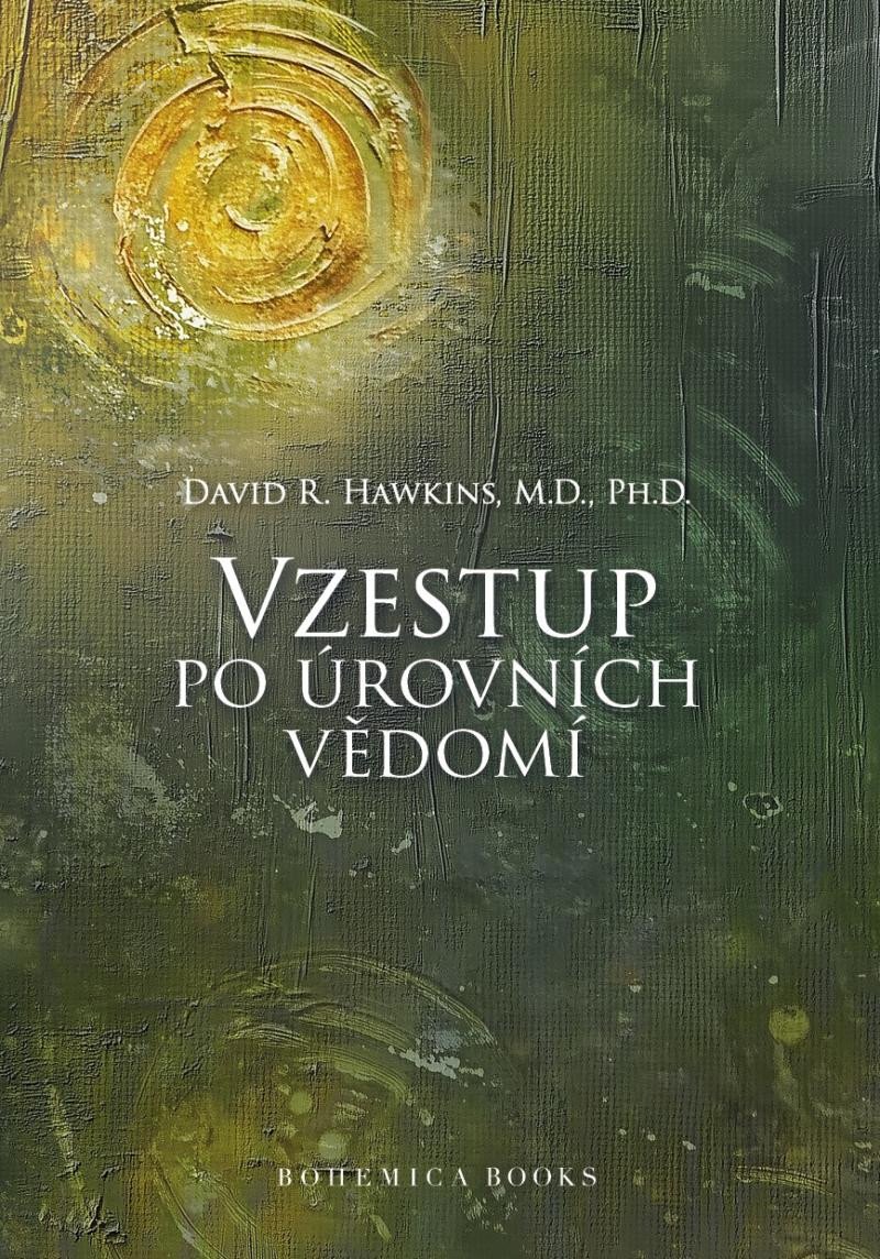 Levně Vzestup po úrovních Vědomí, 2. vydání - David R. Hawkins