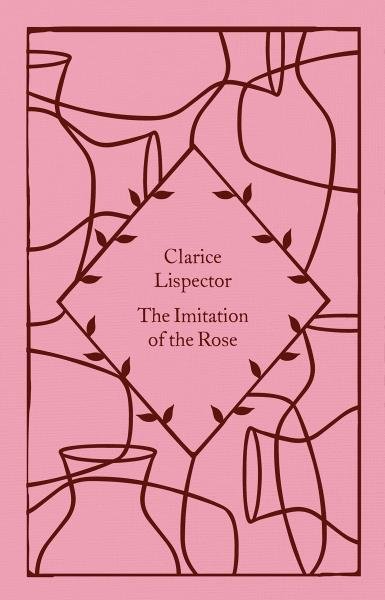 Levně The Imitation of the Rose - Clarice Lispector