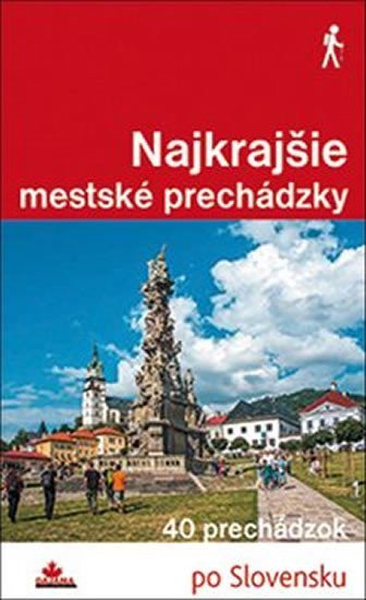 Levně Najkrajšie mestské prechádzky - Ján Lacika