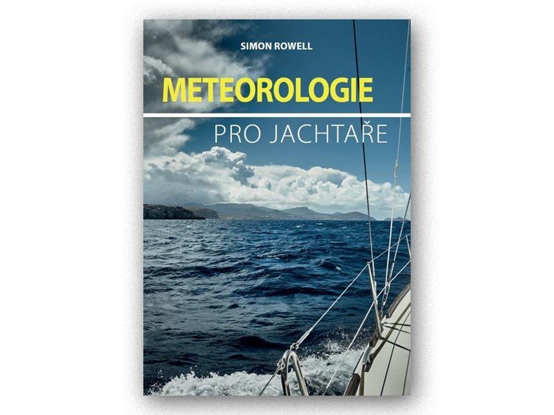 Meteorologie pro jachtaře - Simon Rowell