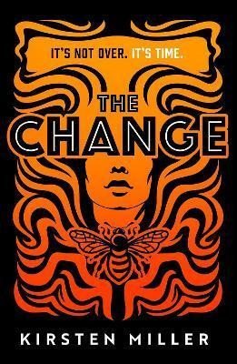 Levně The Change - Kirsten Miller