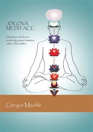 Levně Jógová meditace - Gregor Maehle