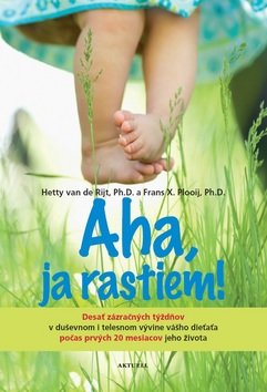 Aha, ja rastiem! - Frans Plooij; Hetty van de Rijt