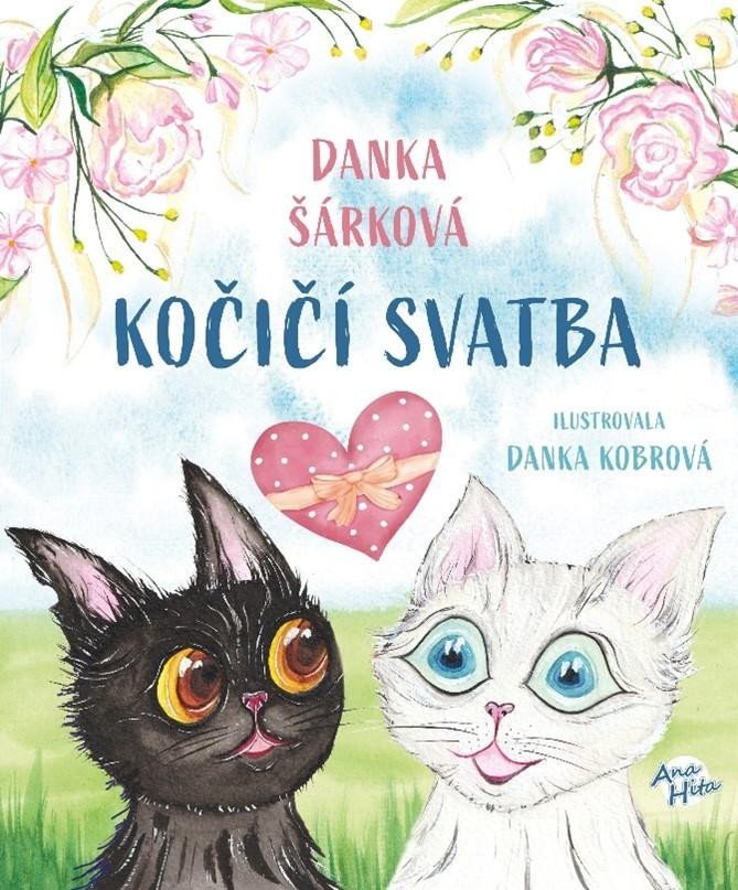 Levně Kočičí svatba - Danka Šárková