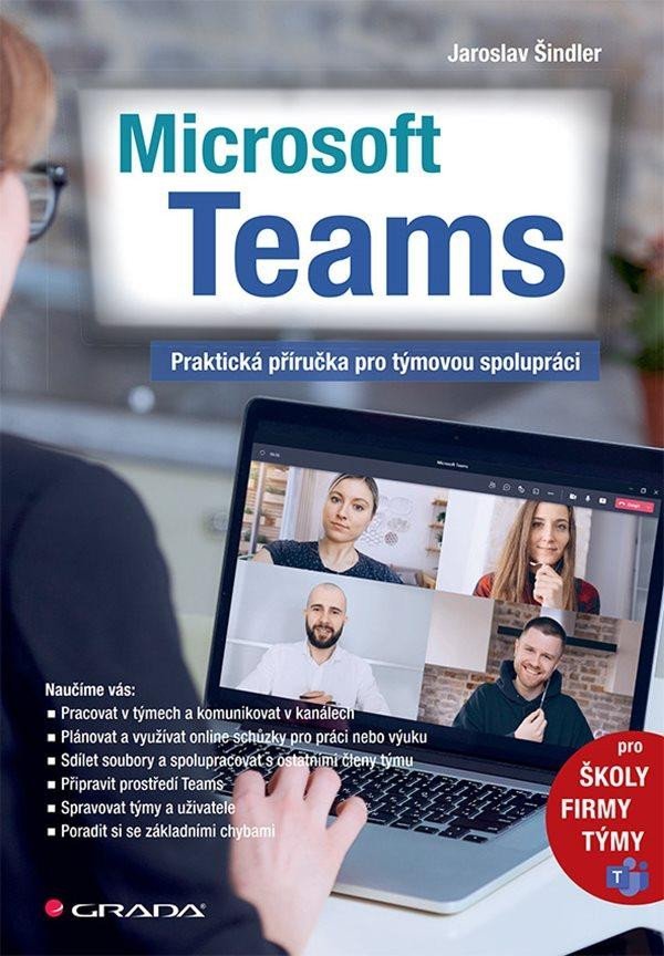 Microsoft Teams - Praktická příručka pro týmovou spolupráci - Jaroslav Šindler