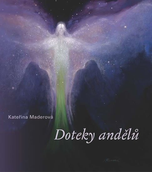 Levně Doteky andělů - Kateřina Maderová