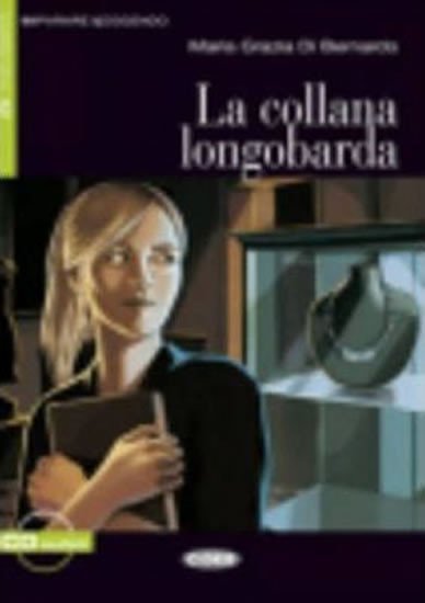 Levně La Collanda Longobarda + CD (Black Cat Readers ITA Level 2) - Bernardo Maria-Grazia Di