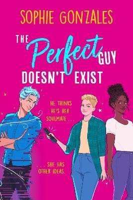 Levně The Perfect Guy Doesn´t Exist - Sophie Gonzales
