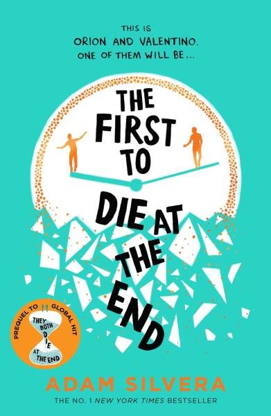 Levně The First to Die at the End, 1. vydání - Adam Silvera