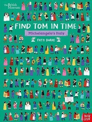 Levně British Museum: Find Tom in Time, Michelangelo´s Italy - Fatti (Kathi) Burke