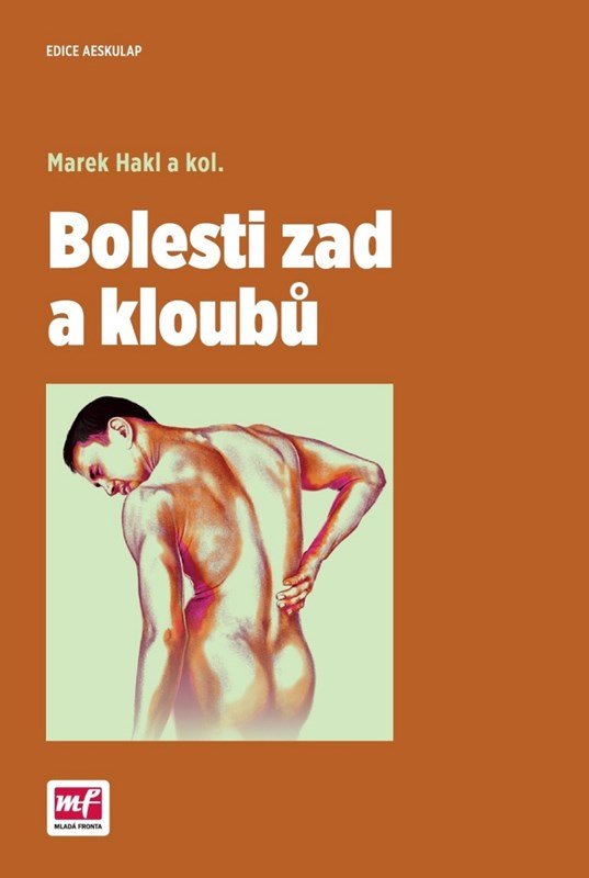 Levně Bolesti zad a kloubů, 1. vydání - Marek Hakl