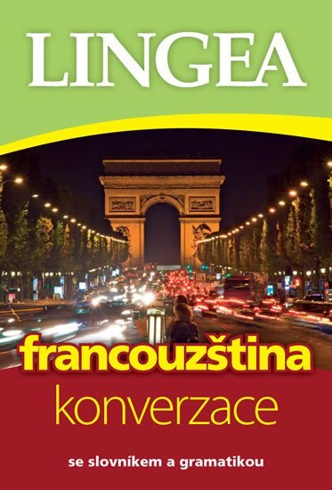Francouzština - konverzace se slovníkem a gramatikou, 3. vydání