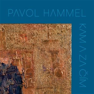 Levně Kam a za čím - CD - Pavol Hammel