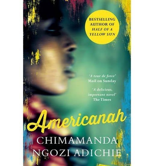 Americanah, 1. vydání - Adichie Chimamanda Ngozi