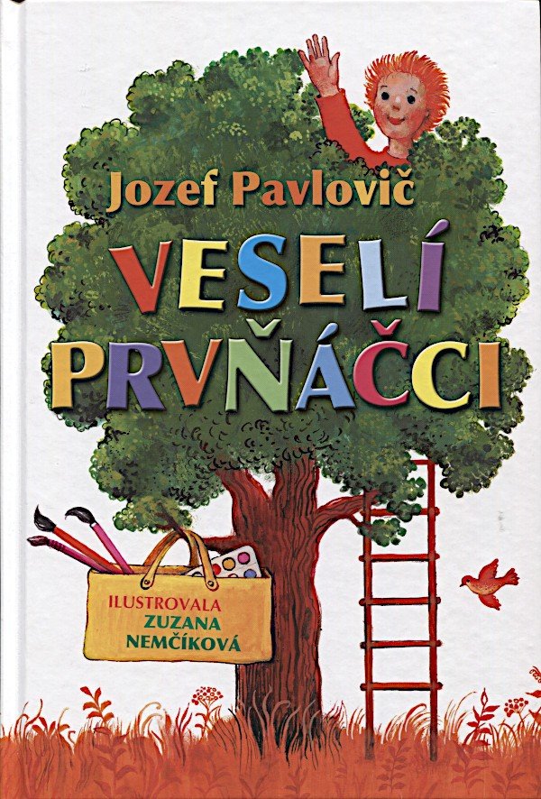 Levně Veselí prvňáčci - Jozef Pavlovič; Zuzana Nemčíková
