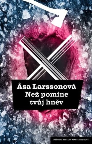 Levně Než pomine tvůj hněv, 1. vydání - Åsa Larsson