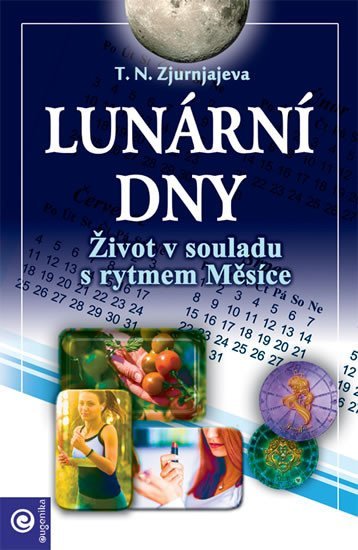 Levně Lunární Dny - Život v souladu s rytmem Měsíce - J. N. Zjurnjajeva