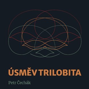 Levně Úsměv trilobita - Petr Čechák