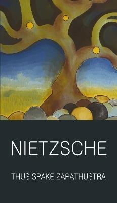 Levně Thus Spake Zarathustra - Friedrich Nietzsche