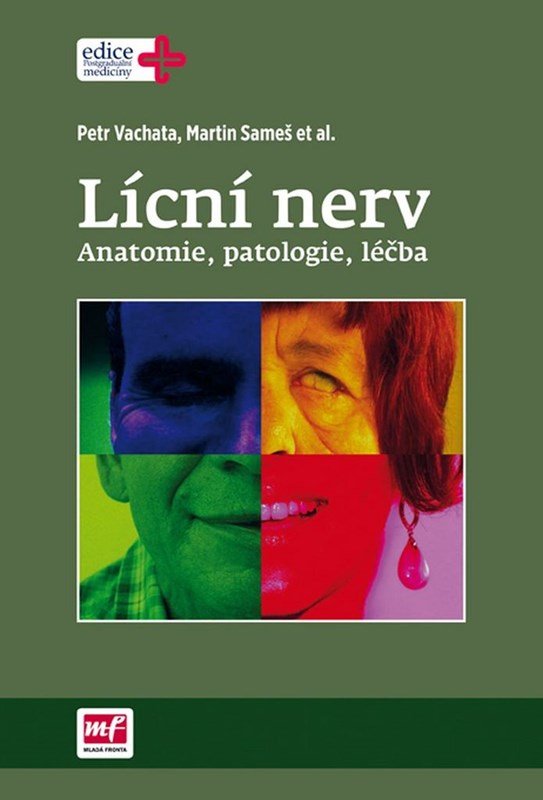 Levně Lícní nerv - Anatomie, patologie, léčba - Martin Sameš