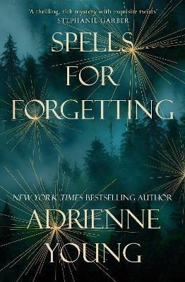 Levně Spells for Forgetting: the magical and compelling mystery perfect for winter nights - Adrienne Youngová
