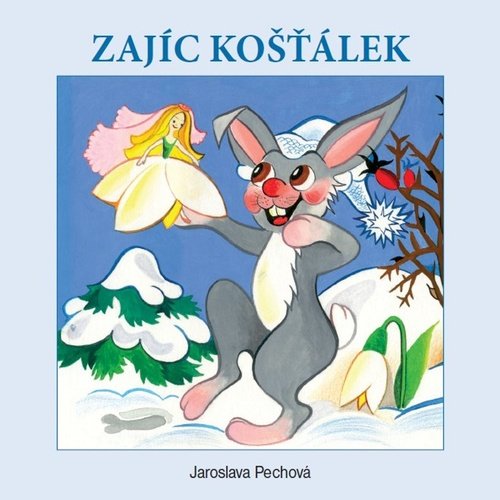 Levně Zajíc Košťálek - Jaroslava Pechová